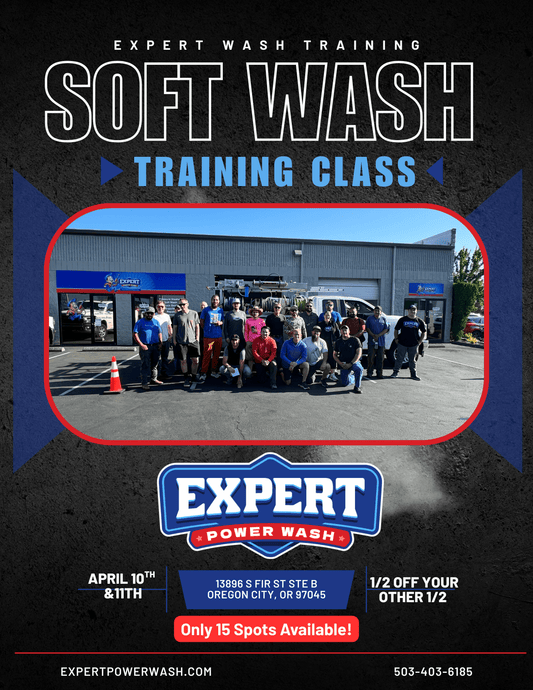 💧Soft Wash 2 Day Class April 10th & 11th - Expert Power Wash